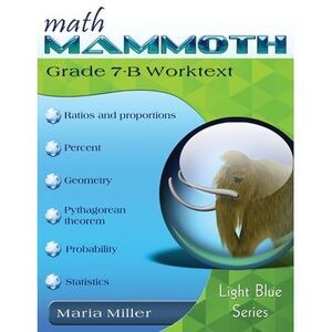 Math Mammoth Grade 7-B Worktext -- Maria Miller